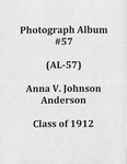 Anna V. Johnson Anderson album, class of 1912 (AL-57), 1903-1970 by Anna V. Johnson Anderson