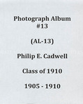 Philip E. Cadwell album (AL-13), 1905-1910 by Philip E. Cadwell