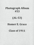 Homer E. Grace album, class of 1911 (AL-53), 1904-1911 by Homer E. Grace