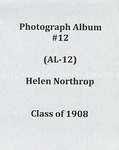 Helen Northrop album, Class of 1908 (AL-12), ca. 1904-1974 by Helen Northrop