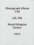 Maud Edington Parker album (AL-38), 1913 by Maud Edington Parker