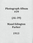 Maud Edington Parker album (AL-39), 1913 by Maud Edington Parker