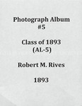 Class of 1893 album (AL-5), 1893 by Robert M. Rives