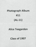 Alice Teegarden album, class of 1907 (AL-11), 1904-1908 by Alice Teegarden