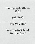 [Evelyn Zola] Wisconsin School for the Deaf album (AL-201), Undated by Evelyn Zola