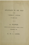 Advantages to the deaf of the "German" system in after life : a paper written for the International Congress at Milan, September, 1880 by Benjamin St. John Ackers