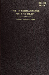 The intermarriage of the deaf: its mental, moral and social tendencies by Hiram Phelps Arms