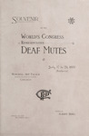 Souvenir of the World’s Congress of Representative Deaf Mutes containing engravings of the World's Columbian Exposition Buildings : under the auspices of The Pas=a=Pas Club by Albert Berg