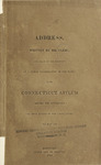 An address written by Mr. Clerc, and read by his request at a public examination of the pupils in the Connecticut Asylum before the governour and both sides of the Legislature, 28th of May 1818