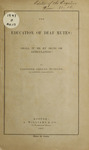 The education of deaf mutes, shall it be by signs or articulation? by Gardiner Greene Hubbard