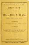 A brief narrative of the life of Mrs. Adele M. Jewel, (being deaf and dumb.) by Adele M. Jewel