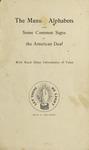 The manual alphabets and some common signs of the American deaf : with much other information of value by Ohio State School for the Deaf